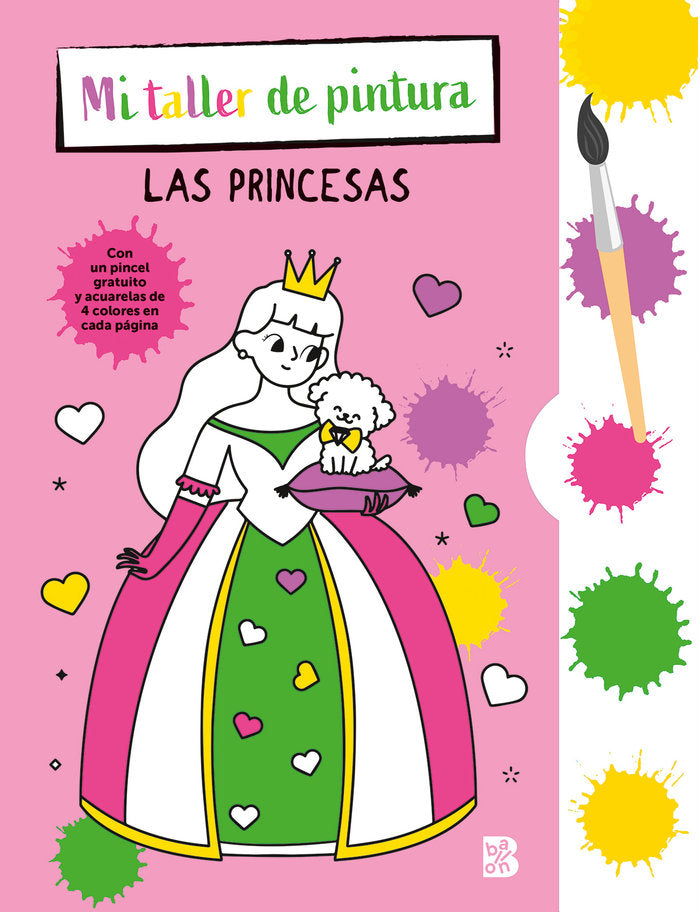 MI TALLER DE PINTURA CON PINCEL Y ACUARELAS - PRINCESAS, de BALLON | portada del libro