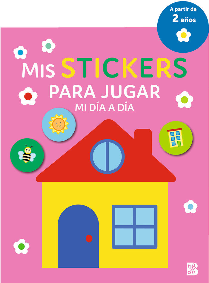 MIS STICKERS PARA JUGAR - MI DIA A DIA, de BALLON | portada del libro