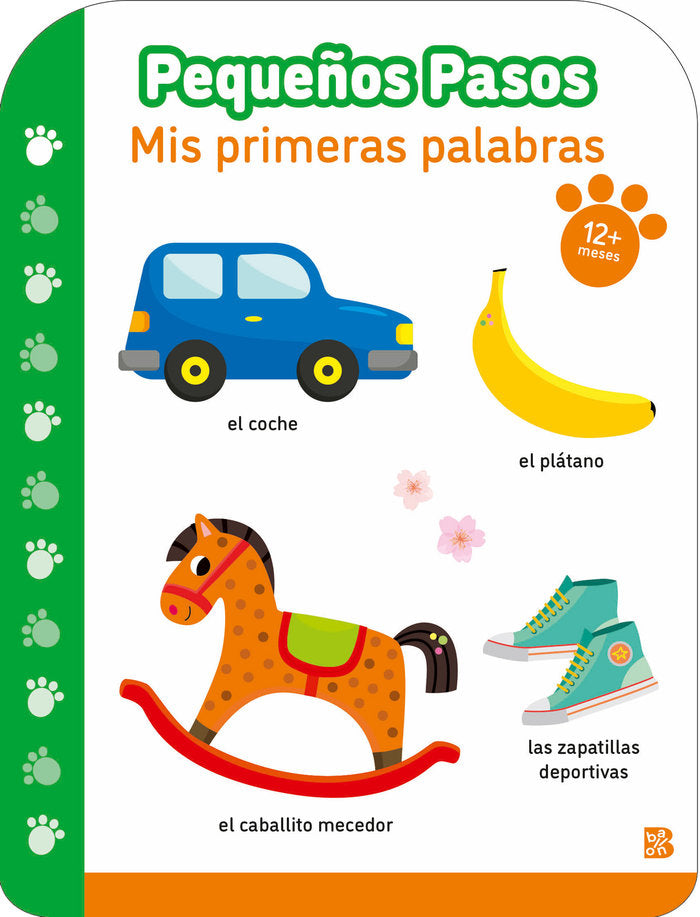 PEQUEÑOS PASOS MIS PRIMERAS PALABRAS + 12 MESES, de BALLON | portada del libro