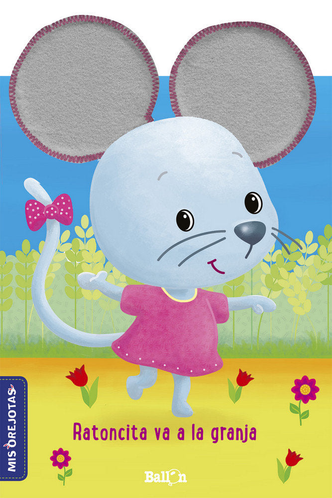RATONCITA VA A LA GRANJA (MIS OREJOTAS) | portada del libro