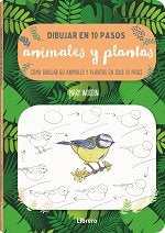 DIBUJAR ANIMALES Y PLANTAS EN 10 PASOS, de WOODIN, MARY | portada del libro