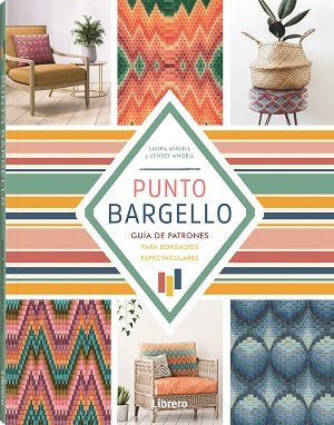 PUNTO BARGELLO, de LINSEY ANGELL, LAURA ANGELL | portada del libro