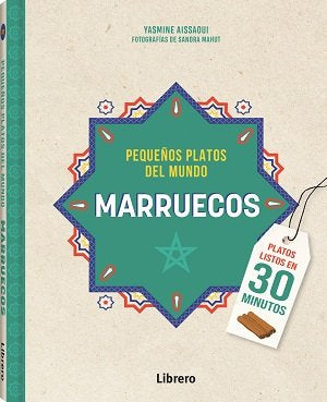 MARRUECOS PEQUEÑOS PLATOS DEL MUNDO, de YASMINE AISSAOUI | portada del libro