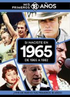 SI NACISTE EN 1965: DE 1965 A 1982, de Varios autores | portada del libro
