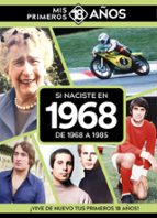 SI NACISTE EN 1968: DE 1968 A 1985, de Varios autores | portada del libro
