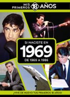 SI NACISTE EN 1969: DE 1969 A 1986, de Varios autores | portada del libro