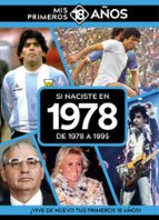 SI NACISTE EN 1978: DE 1978 A 1995, de Varios autores | portada del libro