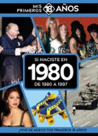 SI NACISTE EN 1980: DE 1980 A 1997, de Varios autores | portada del libro