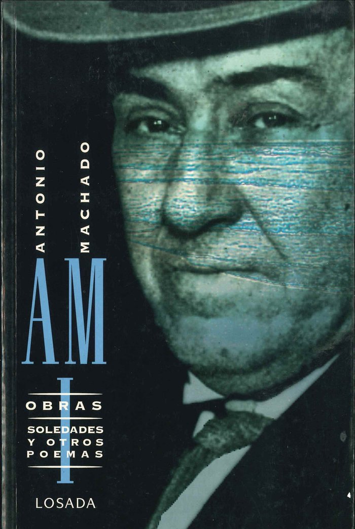 OBRAS COMPLETAS. TOMO I - ANTONIO MACHADO, de Machado, Antonio | portada del libro