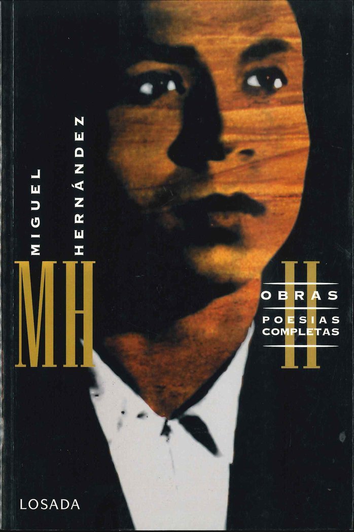 OBRAS COMPLETAS. TOMO II - MIGUEL HERNANDEZ, de Hernández, Miguel | portada del libro