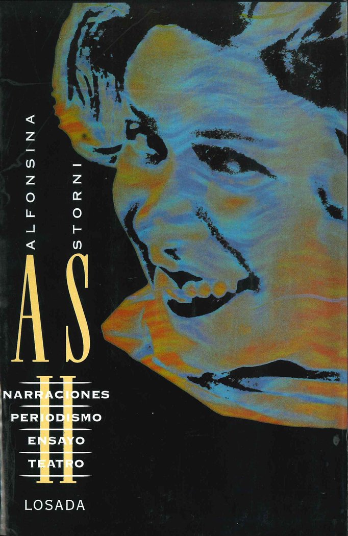 ALFONSINA STORNI II NARRACIONES PERIODISTICAS, de Storni, Alfonsina | portada del libro
