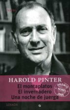 MONTAPLATOS / INVERNADERO / UNA NOCHE DE JUERGA, de Harold Pinter | portada del libro