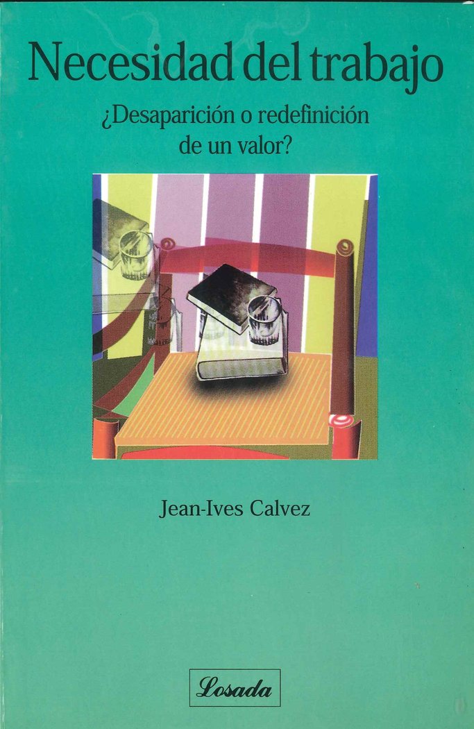 NECESIDAD DEL TRABAJO, de CALVEZ | portada del libro