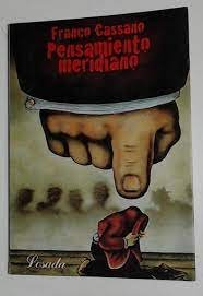PENSAMIENTO MERIDIANO, de Cassano, Franco | portada del libro