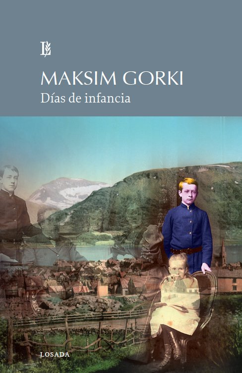 DIAS DE INFANCIA, de GORKI, MAKSIM | portada del libro