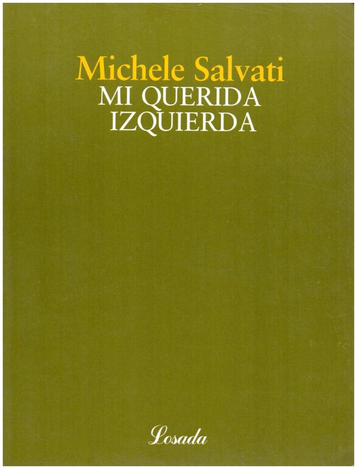 Mi querida izquierda, de Salvati, Michele | portada del libro
