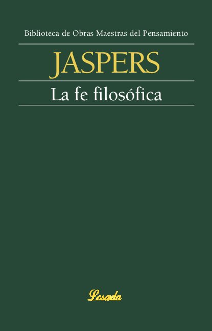 LA FE FILOSOFICA, de Jaspers, Karl | portada del libro