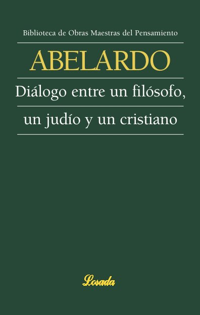 DIALOGO ENTRE UN FILOSOFO, UN JUDIO Y UN, de Abelardo, Pedro | portada del libro