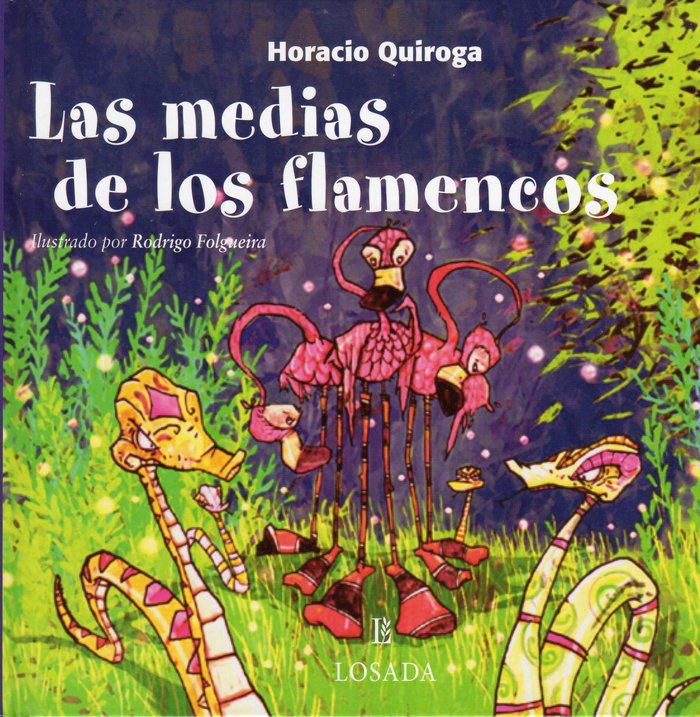 MEDIAS DE LOS FLAMENCOS, LAS, de QUIROGA, HORACIO | portada del libro