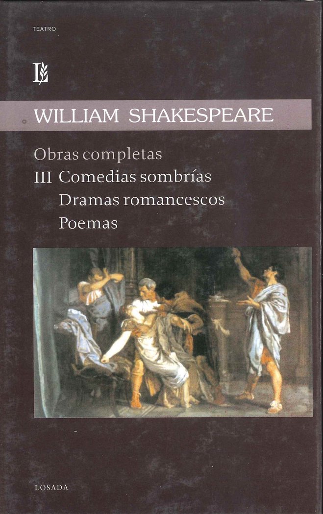SHAKESPEARE OBRAS COMPLETAS III DRAMAS, de SHAKESPEARE | portada del libro
