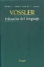 FILOSOFIA DEL LENGUAJE, de KARL VOSSLER | portada del libro