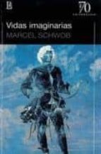 VIDAS IMAGINARIAS, de Marcel Schwob | portada del libro