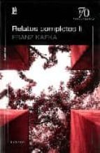 RELATOS COMPLETOS II, de Franz Kafka | portada del libro