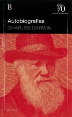 AUTOBIOGRAFIAS, de Charles Darwin | portada del libro