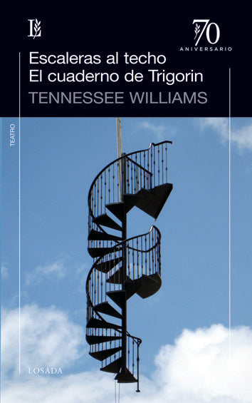 Escaleras al techo / El cuaderno de trigorin, de WILLIAMS, TENNESSEE | portada del libro