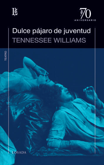 DULCE PAJARO DE JUVENTUD, de Williams, Tennesee | portada del libro