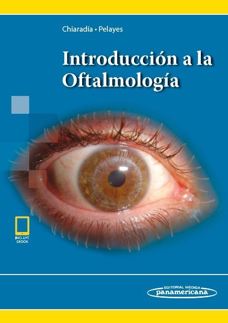 Introducción a la Oftalmología, de Pablo Chiaradía,David E. Pelayes | portada del libro