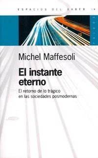 El instante eterno, de Maffesoli | portada del libro