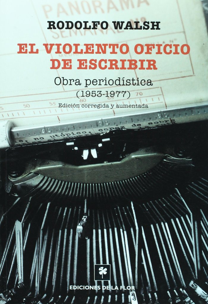 VIOLENTO OFICIO DE ESCRIBIR, EL, de WALSH | portada del libro