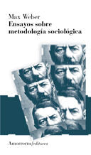 ENSAYOS SOBRE METODOLOGIA SOCIOLOGICA, de Weber | portada del libro