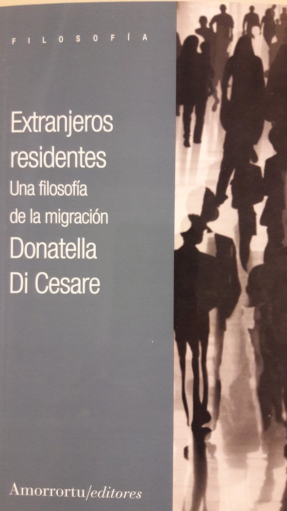 EXTRANJEROS RESIDENTES, de DI CESARE, DONATELLA | portada del libro