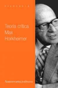 Teoria Crítica, de Horkheimer, Max | portada del libro