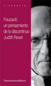 Foucault: un pensamiento de lo discontinuo, de Revel, Judith | portada del libro