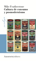 CULTURA DE CONSUMO Y POSMODERNISMO, de Mike Featherstone | portada del libro