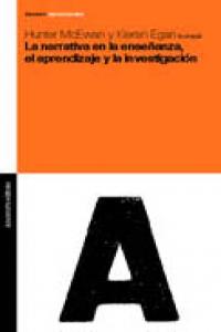 La narrativa en la enseñanza, el aprendizaje y la investigación, de McEwan, Hunter | portada del libro