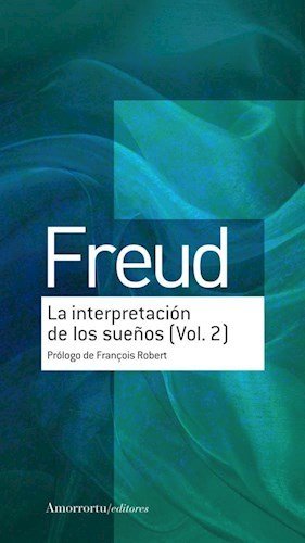 LA INTERPRETACION DE LOS SUEÑOS (VOL 2), de FREUD, SIGMUND | portada del libro