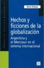 HECHOS Y FICCIONES DE LA GLOBALIZACION, de ALDO FERRER | portada del libro