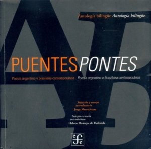 Puentes / Pontes : Antolog¡a bilingüe / Antologia bilingüe : Poes¡a argentina y brasileña contempora | portada del libro