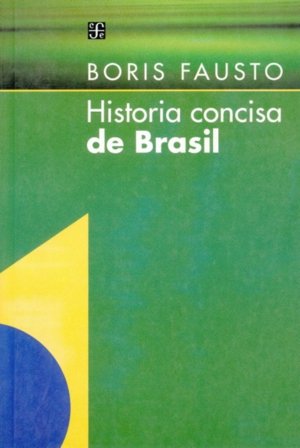 Historia concisa de Brasil, de FAUSTO, BORIS | portada del libro