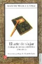 ARTE DE VIAJAR,EL, de Manuel Mujica Lainez | portada del libro