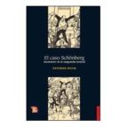 CASO SCHONBERG,EL, de Esteban Buch | portada del libro