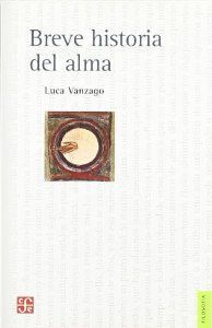 BREVE HISTORIA DEL ALMA, de VANZAGO | portada del libro