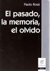 EL PASADO, LA MEMORIA, EL OLVIDO, de PAOLO ROSSI | portada del libro