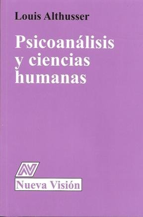 PSICOANALISIS Y CIENCIAS HUMANAS, de LOUIS ALTHUSSER | portada del libro