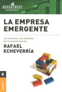 Empresa emergente, La, de ECHEVERRIA, RAFAEL | portada del libro