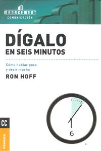 DIGALO EN SEIS MINUTOS, de HOFF, RON | portada del libro